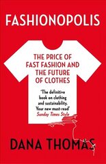 Fashionopolis: The Price of Fast Fashion and the Future of Clothes hind ja info | Ühiskonnateemalised raamatud | kaup24.ee