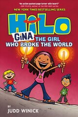 Hilo Book 7: Gina: The Girl Who Broke the World цена и информация | Книги для подростков и молодежи | kaup24.ee