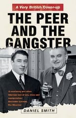 Peer and the Gangster: A Very British Cover-up 2nd edition цена и информация | Исторические книги | kaup24.ee