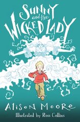 Sunny and the Wicked Lady цена и информация | Книги для подростков и молодежи | kaup24.ee