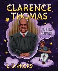 Clarence Thomas: The Things He Learned цена и информация | Книги для подростков и молодежи | kaup24.ee