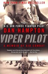 Viper Pilot: A Memoir of Air Combat цена и информация | Биографии, автобиогафии, мемуары | kaup24.ee