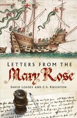 Letters from the Mary Rose 2nd edition hind ja info | Ajalooraamatud | kaup24.ee
