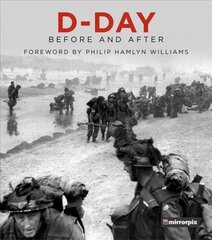 D-Day: Before and After цена и информация | Исторические книги | kaup24.ee