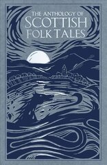 Anthology of Scottish Folk Tales hind ja info | Ühiskonnateemalised raamatud | kaup24.ee