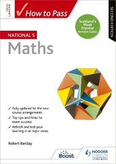 How to Pass National 5 Maths, Second Edition цена и информация | Книги для подростков и молодежи | kaup24.ee