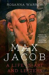 Max Jacob: A Life in Art and Letters цена и информация | Биографии, автобиогафии, мемуары | kaup24.ee