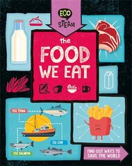 Eco Steam: The Food We Eat hind ja info | Noortekirjandus | kaup24.ee