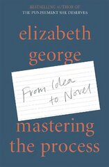 Mastering the Process: From Idea to Novel Digital original цена и информация | Пособия по изучению иностранных языков | kaup24.ee