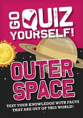 Go Quiz Yourself!: Outer Space Illustrated edition цена и информация | Книги для подростков и молодежи | kaup24.ee