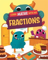 Learn Maths with Mo: Fractions Illustrated edition hind ja info | Noortekirjandus | kaup24.ee