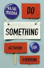 Do Something: Activism for Everyone hind ja info | Ühiskonnateemalised raamatud | kaup24.ee
