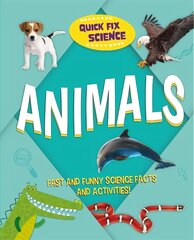 Quick Fix Science: Animals hind ja info | Noortekirjandus | kaup24.ee
