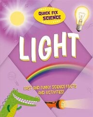 Quick Fix Science: Light hind ja info | Noortekirjandus | kaup24.ee
