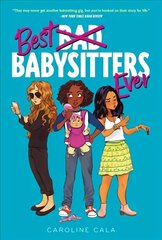 Best Babysitters Ever hind ja info | Noortekirjandus | kaup24.ee