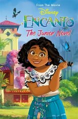 Disney Encanto: The Junior Novel: From the Movie цена и информация | Книги для подростков и молодежи | kaup24.ee