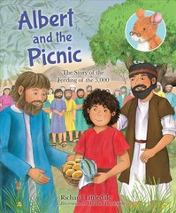 Albert and the Picnic: The Story of the Feeding of the 5000 New edition цена и информация | Книги для подростков и молодежи | kaup24.ee