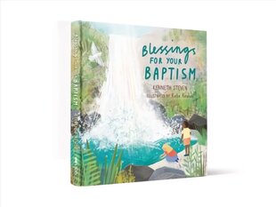 Blessings for Your Baptism New edition hind ja info | Noortekirjandus | kaup24.ee