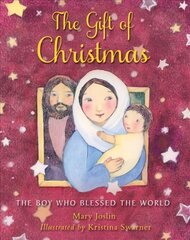 Gift of Christmas: The boy who blessed the world New edition hind ja info | Noortekirjandus | kaup24.ee