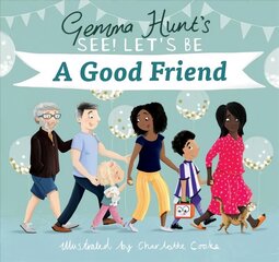 A Good Friend (See! Let's Be) New edition hind ja info | Noortekirjandus | kaup24.ee