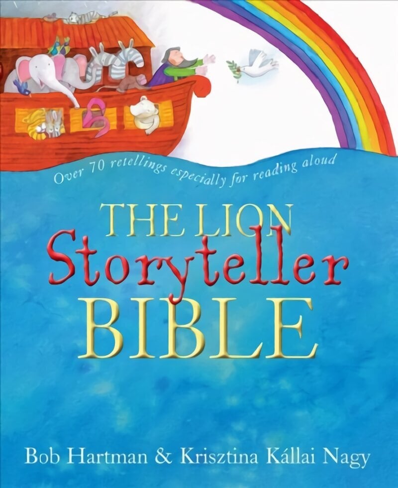 Lion Storyteller Bible New edition hind ja info | Noortekirjandus | kaup24.ee