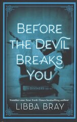 Before the Devil Breaks You: Diviners Series: Book 03 hind ja info | Noortekirjandus | kaup24.ee