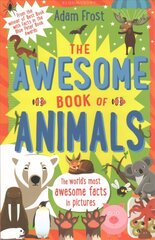 Awesome Book of Animals hind ja info | Noortekirjandus | kaup24.ee