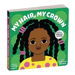 My Hair, My Crown Board Book hind ja info | Noortekirjandus | kaup24.ee