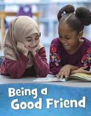 Being a Good Friend hind ja info | Noortekirjandus | kaup24.ee