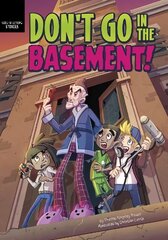 Don't Go in the Basement! цена и информация | Книги для подростков и молодежи | kaup24.ee