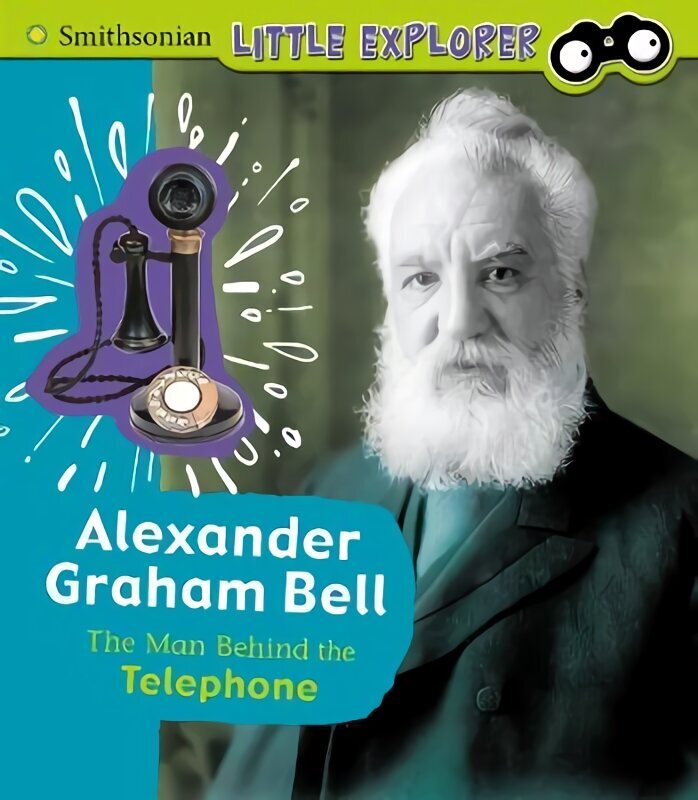 Alexander Graham Bell: The Man Behind the Telephone цена и информация | Noortekirjandus | kaup24.ee
