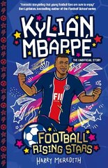 Football Rising Stars: Kylian Mbappe цена и информация | Книги для подростков и молодежи | kaup24.ee