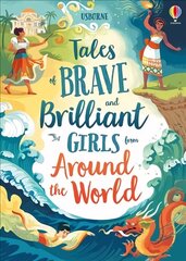 Tales of Brave and Brilliant Girls from Around the World hind ja info | Noortekirjandus | kaup24.ee
