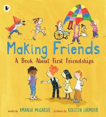 Making Friends: A Book About First Friendships hind ja info | Noortekirjandus | kaup24.ee