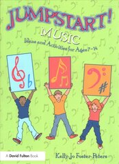 Jumpstart! Music: Ideas and Activities for Ages 7 -14 hind ja info | Ühiskonnateemalised raamatud | kaup24.ee