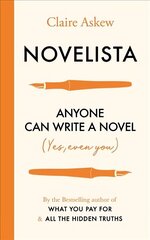 Novelista: Anyone can write a novel. Yes, even you. hind ja info | Võõrkeele õppematerjalid | kaup24.ee