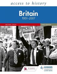 Access to History: Britain 1951-2007 Third Edition цена и информация | Исторические книги | kaup24.ee