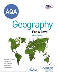 AQA A-level Geography Fifth Edition: Contains all new case studies and 100s of new questions hind ja info | Ühiskonnateemalised raamatud | kaup24.ee