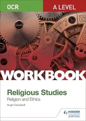 OCR A Level Religious Studies: Religion and Ethics Workbook цена и информация | Книги по социальным наукам | kaup24.ee