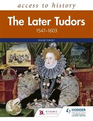 Access to History: The Later Tudors 1547-1603 цена и информация | Исторические книги | kaup24.ee
