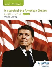 Access to History: In search of the American Dream: the USA, c1917-96 for   Edexcel цена и информация | Исторические книги | kaup24.ee