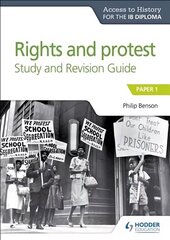 Access to History for the IB Diploma Rights and protest Study and Revision Guide: Paper 1 hind ja info | Ajalooraamatud | kaup24.ee