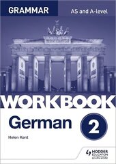 German A-level Grammar Workbook 2 цена и информация | Пособия по изучению иностранных языков | kaup24.ee