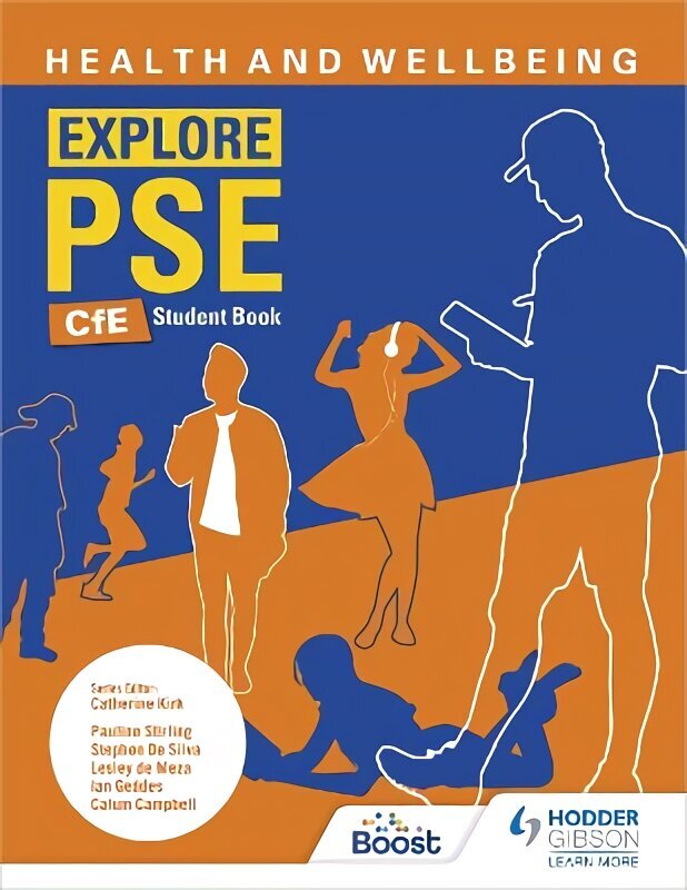 Explore PSE: Health and Wellbeing for CfE Student Book hind ja info | Ühiskonnateemalised raamatud | kaup24.ee