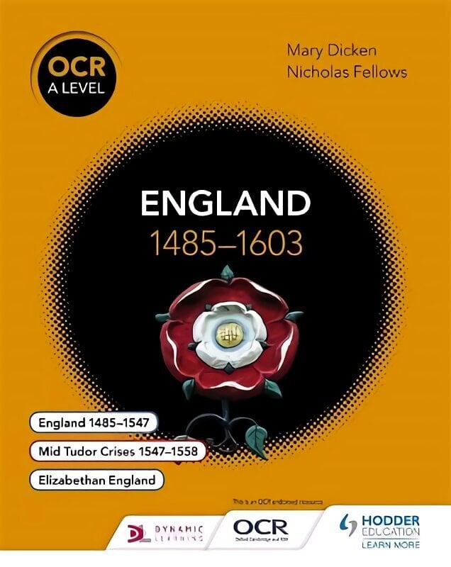 OCR A Level History: England 1485-1603 цена и информация | Ajalooraamatud | kaup24.ee