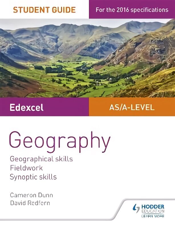 Edexcel AS/A-level Geography Student Guide 4: Geographical skills; Fieldwork; Synoptic skills hind ja info | Ühiskonnateemalised raamatud | kaup24.ee