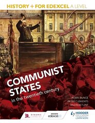 Historyplus for Edexcel A Level: Communist states in the twentieth century цена и информация | Исторические книги | kaup24.ee