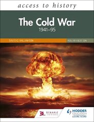 Access to History: The Cold War 1941-95 Fourth Edition цена и информация | Исторические книги | kaup24.ee