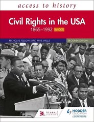 Access to History: Civil Rights in the USA 1865-1992 for OCR Second Edition цена и информация | Исторические книги | kaup24.ee