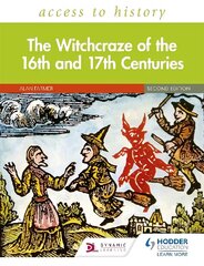 Access to History: The Witchcraze of the 16th and 17th Centuries Second   Edition цена и информация | Исторические книги | kaup24.ee